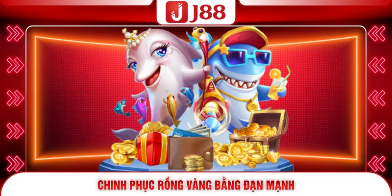 Bắn Cá Thần Rồng - Bí Quyết Săn Boss Nhận Thưởng Lớn 2026 4 Chinh phục rồng vàng bằng đạn mạnh