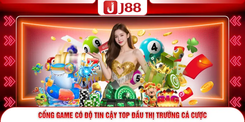 Giới Thiệu J88 2 Cổng game có độ tin cậy top đầu thị trường cá cược