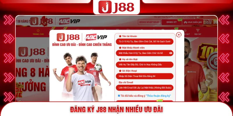 Đăng Ký J88 - Hướng Dẫn Mở Tài Khoản Chi Tiết Từ A-Z 2 Đăng ký J88 nhận nhiều ưu đãi