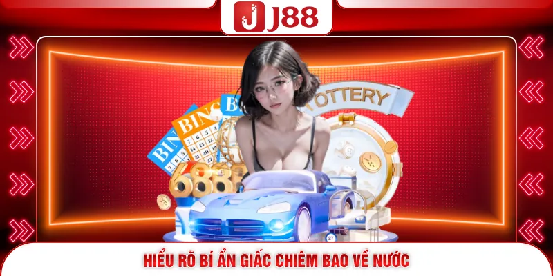 Giải Mã Giấc Mơ J88 3 Hiểu rõ bí ẩn giấc chiêm bao về nước