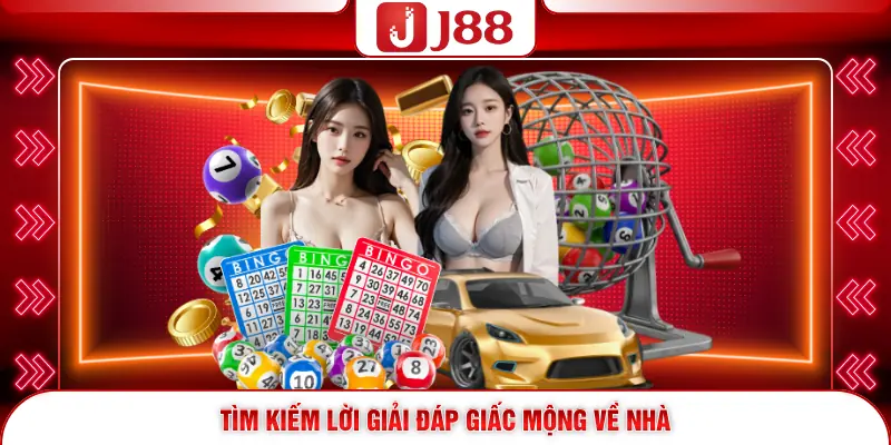 Giải Mã Giấc Mơ J88 2 Tìm kiếm lời giải đáp giấc mộng về nhà